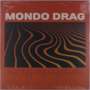 Mondo Drag: Through The Hourglass (Colored Vinyl), LP