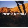 Cock Robin: I Don't Want To Save The World, CD