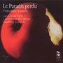 Theodore Dubois: Le Paradis perdu (Oratorium in 4 Teilen), CD,CD