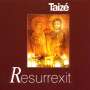 : Gesänge aus Taize - Resurrexit, CD