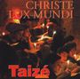 : Gesänge aus Taize - Christe Lux Mundi, CD