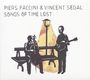 Piers Faccini & Vincent Segal: Songs Of Time Lost, CD