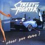 Street Fighter: Shoot You Down, CD