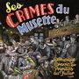 „Les Crimes du Musette“ und „Dominique Cravic et les Primitifs du Futur“ in einer lebhaften, chaotischen Szene.