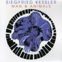 Siegfried Kessler (1935-2007): Man and animals, CD