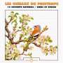 : Oiseaux Du Printemps, CD