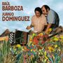 Raul Barboza: Raul Barboza & Juanjo Dominguez, CD