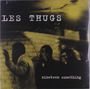 Les Thugs: Nineteen Something, LP