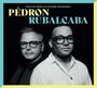 Pierrick Pédron & Gonzalo Rubalcaba: Pedron / Rubalcaba, CD