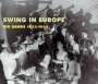 : Swing In Europe - Big Bands 1933-52, CD,CD