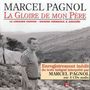 Marcel Pagnol: La gloire de mon pere, CD,CD,CD,CD