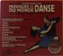 : Anthologie Des Musiques De Danse Du Monde Vol.2: Espagne, Caraibe, Amerique Du Sud, CD