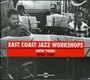 : East Coast Jazz Workshops: New York 1954 - 1961, CD,CD
