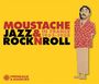 Moustache: Jazz & Rock'N'Roll In France 1953 - 1958, CD,CD,CD