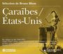 Diverse: Caraibes / États-Unis, Du Calypso Au Ska 1944-1972, CD,CD