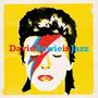 : David Bowie in Jazz - A Jazz Tribute To David Bowie, LP