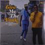 : Give Me The Funk! The Best Funky-Flavored Music Vol. 3 (remastered), LP