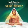 "buddha-bar Winter Sessions SAINT-MORITZ BY RAVIN" in dekorativer Schrift über einer Buddha-Statue auf grünem Hintergrund.