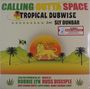 Tropical Dubwise feat. Sly Dunbar: Calling Outta Space, LP