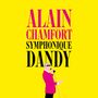Alain Chamfort: Symphonique Dandy, CD,CD,DVD