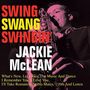 Jackie McLean: Swing, Swang, Swingin' (remastered) (180g) (Limited Edition), LP