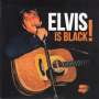 Elvis Presley: Is Black!, CD,CD