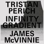 Tristan Perich: Infinity Gradient (Limited Edition) (Clear Vinyl), LP,LP