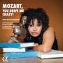 : Golda Schultz - Mozart, you drive me crazy!, CD