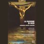 Leonardo Garcia Alarcon (geb. 1976): La Passione di Gesu (overo Il Vangelo di Guida), CD