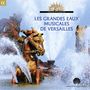 : Les Grandes Eaux Musicales De Versailles 2015, CD