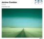 Jerome Combier: Gone für Klarinette, Klavier & Streichtrio, CD