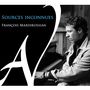 : Francois Mardirossian - Sources inconnues, CD