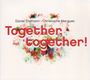 Daniel Erdmann & Christophe Marguet: Together, Together!, CD