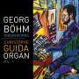Georg Böhm: Organ Works Vol.1, CD