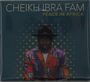 Cheikh Ibra Fam: Peace In Africa, CD