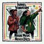 Israel Vibration: Reggae Music Never Dies, CD