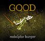 Rodolphe Burger: Good, CD