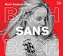 : Marie Radauer-Plank - Bach sans Bach, CD