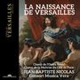 : La Naissance de Versailles - Mass for the consecration of the chateau of Louis XIII, CD