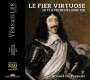 : Le Fier Virtuose - Le Clavecin de Louis XIII, CD