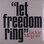 Jackie McLean (1931-2006): Let Freedom Ring (Clear Vinyl), LP