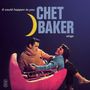 Chet Baker: It Could Happen To You (Special Edition) (Yellow Vinyl), LP