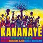 Seydou "Kanazoe" Diabate, Abdoulaye "Debademba" Trarore, Clotilde Rullaud, Boubacar Djiga: Kananaye, CD