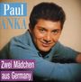 Paul Anka: Zwei Mädchen aus Germany, CD