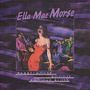 Ella Mae Morse: Barrelhouse, Boogie And The Blues, CD