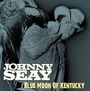 Johnny Seay: Blue Moon Of Kentucky, CD