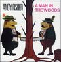 Andy Fisher: A Man In The Woods, CD