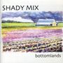 Shady Mix: Bottomlands, CD