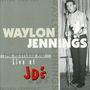 Waylon Jennings: The Restless Kid: Live At JD's, CD