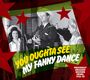 : You Oughta See My Fanny Dance, CD